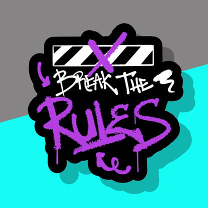 Break the rules sign