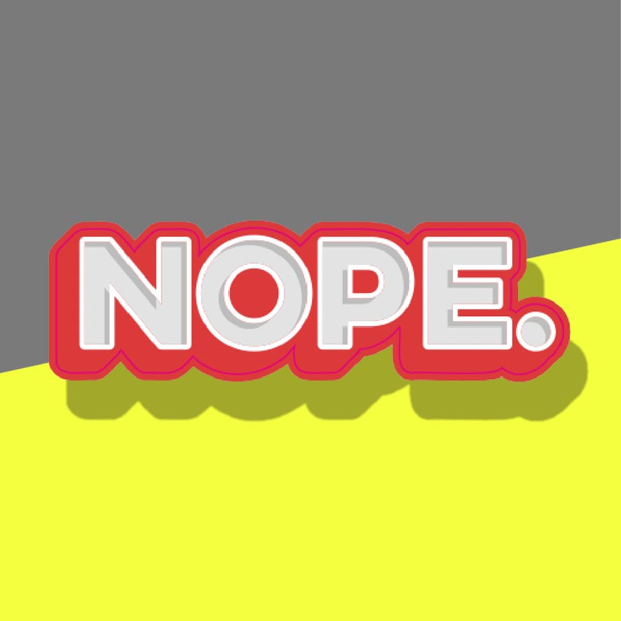 Nope 3d Typography