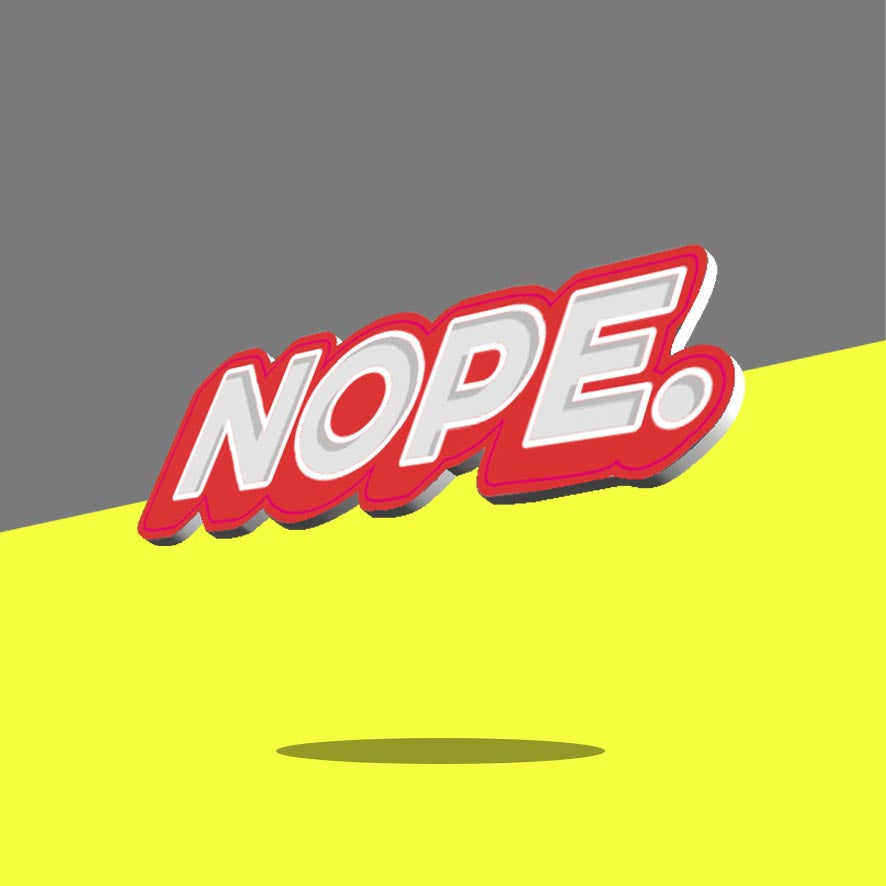 Nope 3d Typography