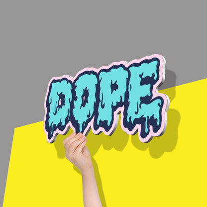 Melting Dope Type