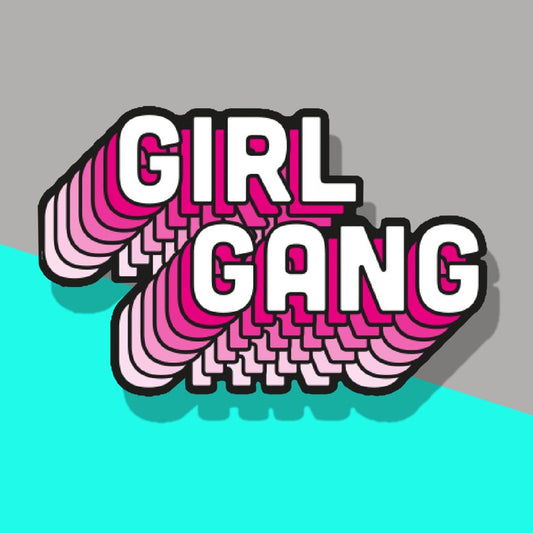 Girl Gang Typography